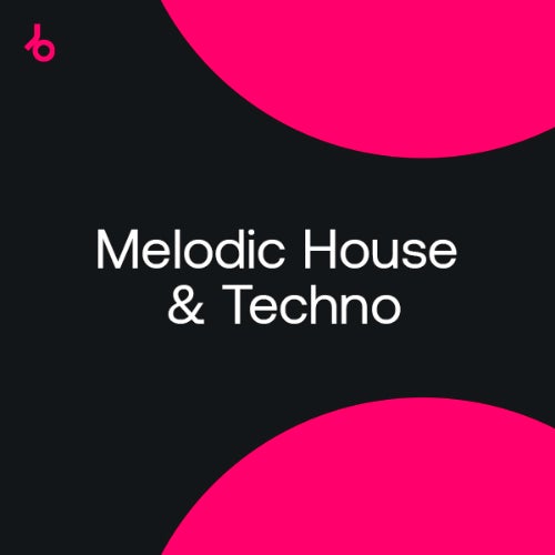 Beatport March Peak Hour Tracks Melodic House & Techno